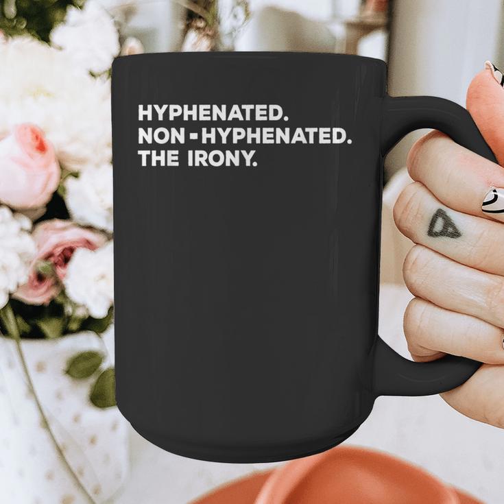 Hyphenated Irony Joke English Grammar Teachers Gag Graphic Print Coffee Mug, English Teacher Gifts, funny design Hyphenated Irony Joke English Grammar Teachers Gag Graphic Print Coffee Mug, English Teacher Gifts, funny design