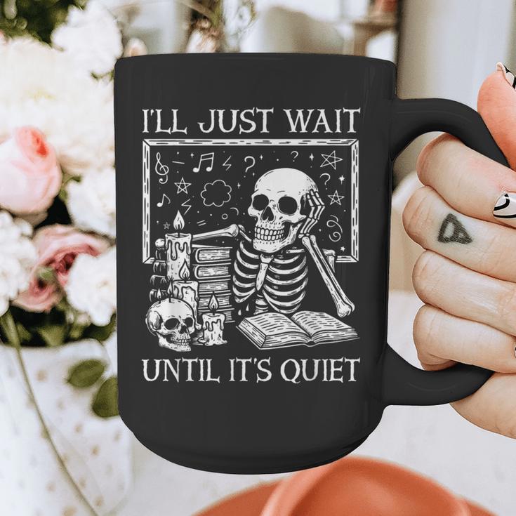 I'Ll Just Wait Until It's Quiet Skeleton Halloween Teacher Graphic Print Coffee Mug, funny design