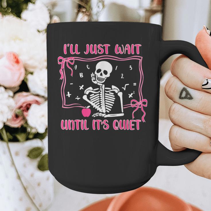 I'Ll Just Wait Until It's Quiet Spooky Teacher Halloween Graphic Print Coffee Mug, funny design I'Ll Just Wait Until It's Quiet Spooky Teacher Halloween Graphic Print Coffee Mug, funny design
