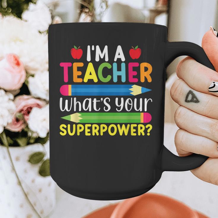 I'm A Teacher What's Your Superpower Back To School Graphic Print Coffee Mug, funny design I'm A Teacher What's Your Superpower Back To School Graphic Print Coffee Mug, funny design