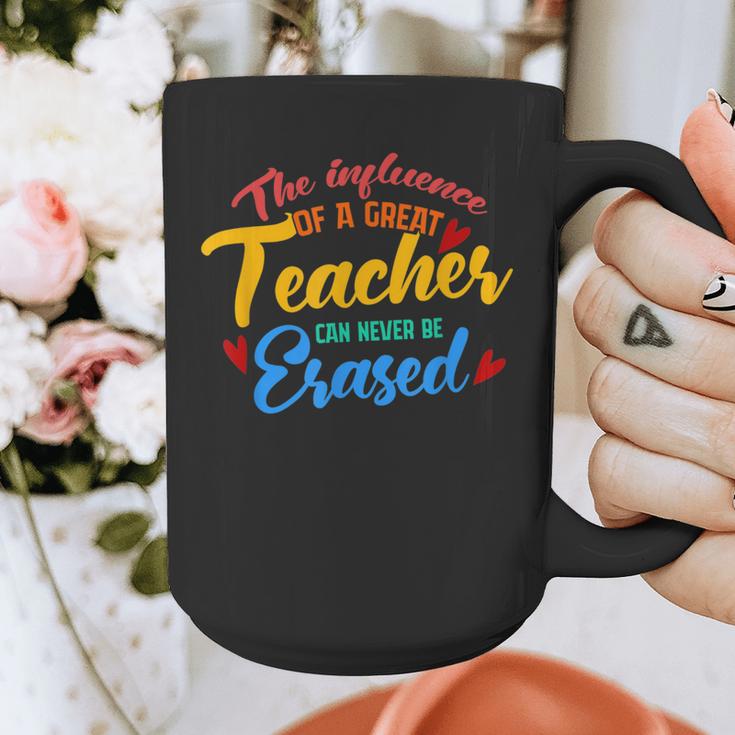 The Influence Of Great Teacher Can Never Be Erased School For Men Women Graphic Print Coffee Mug, funny design