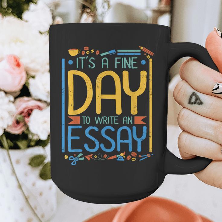 It's A Fine Day To Write An Essay Class English Teacher Graphic Print Coffee Mug, English Teacher Gifts, funny design It's A Fine Day To Write An Essay Class English Teacher Graphic Print Coffee Mug, English Teacher Gifts, funny design
