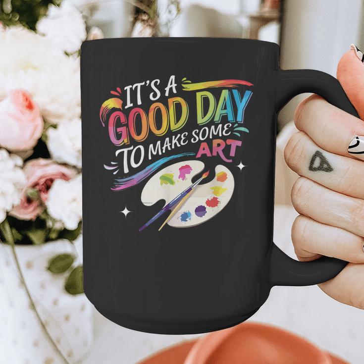 It's A Good Day To Make Some Art Artist Drawing Teacher Graphic Print Coffee Mug, funny design It's A Good Day To Make Some Art Artist Drawing Teacher Graphic Print Coffee Mug, funny design