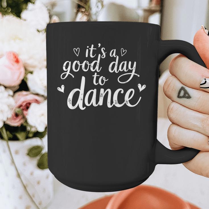 It's A Good Day To Dance Dancer Dancing Dance Teacher Graphic Print Coffee Mug, funny design It's A Good Day To Dance Dancer Dancing Dance Teacher Graphic Print Coffee Mug, funny design