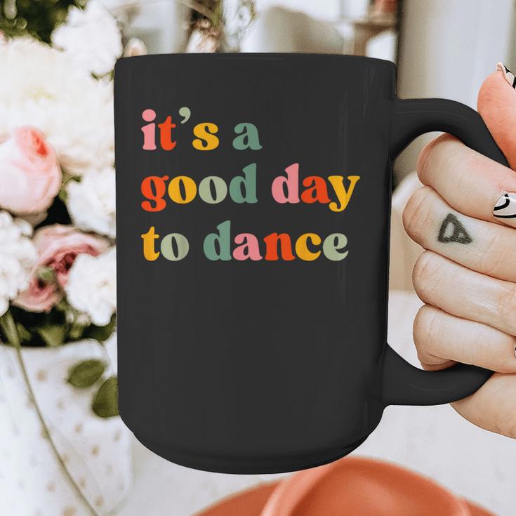 It's A Good Day To Dance Dance Teacher Dancing Dancer Graphic Print Coffee Mug, funny design