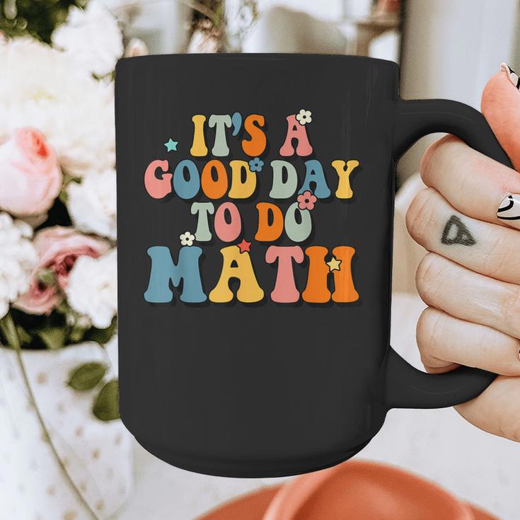Its A Good Day To Do Math Retro Math Teacher Student Graphic Print Coffee Mug, funny design Its A Good Day To Do Math Retro Math Teacher Student Graphic Print Coffee Mug, funny design
