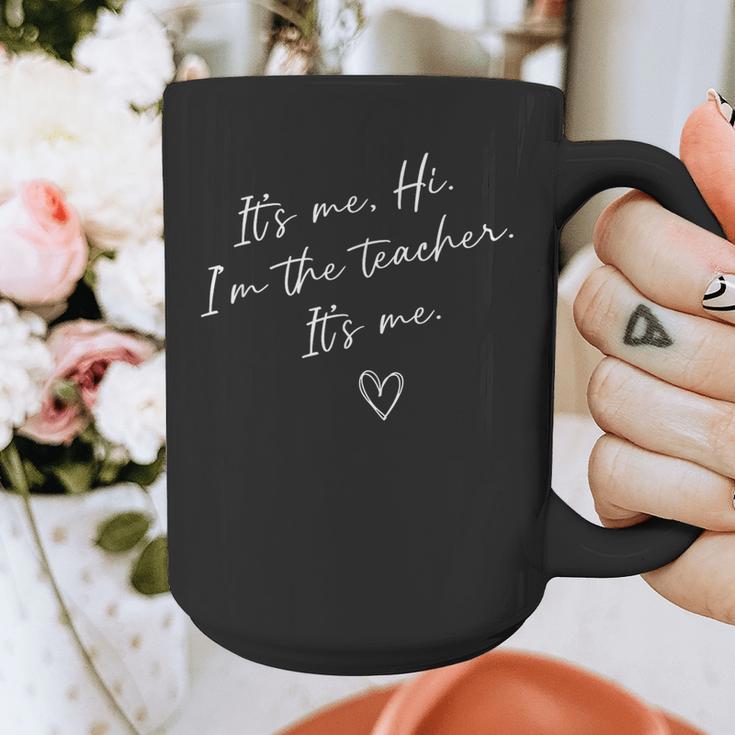 It's Me Hi I'm The Teacher It's Me Teacher Men Women Graphic Print Coffee Mug, funny design It's Me Hi I'm The Teacher It's Me Teacher Men Women Graphic Print Coffee Mug, funny design