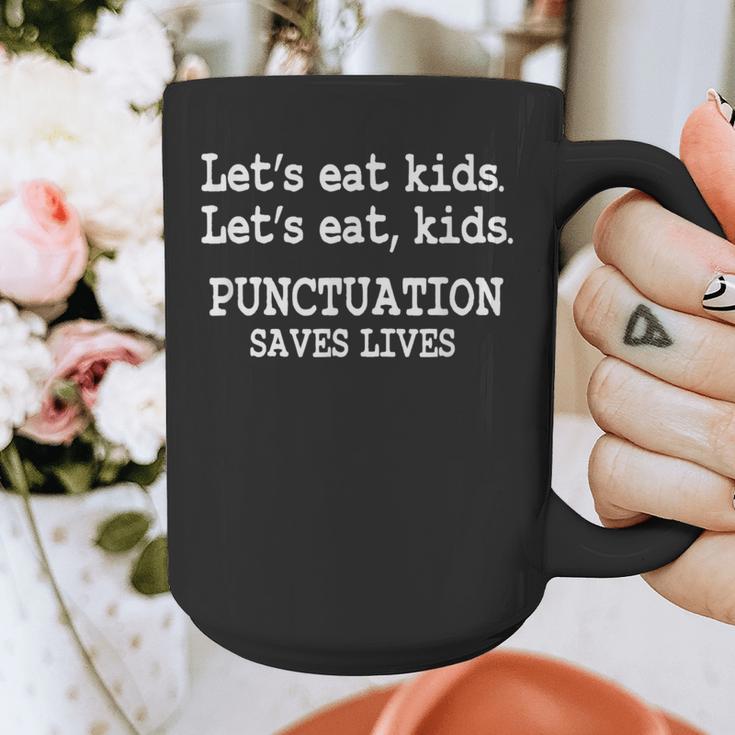 Let's Eat Kids Punctuation Saves Lives Teacher Graphic Print Coffee Mug, funny design