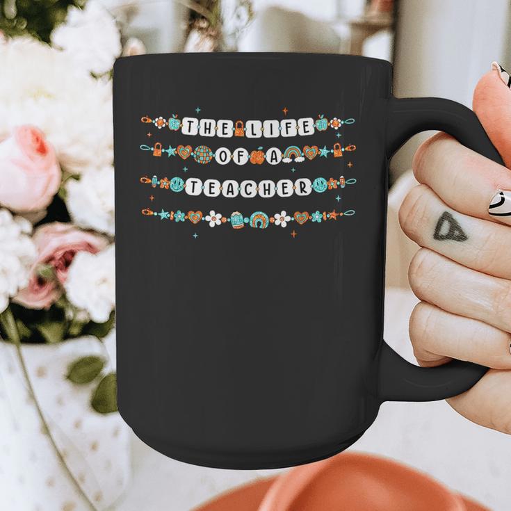 The Life Of a Teacher Teacher Bracelets Elementary School Graphic Print Coffee Mug, funny design The Life Of a Teacher Teacher Bracelets Elementary School Graphic Print Coffee Mug, funny design
