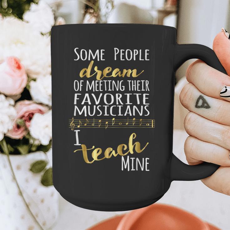 Music Teacher Some People Dream Musicians I Teach Mine Graphic Print Coffee Mug, funny design Music Teacher Some People Dream Musicians I Teach Mine Graphic Print Coffee Mug, funny design