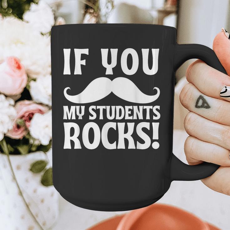 If You Mustache My Students Rock Teacher Mustache Graphic Print Coffee Mug, funny design If You Mustache My Students Rock Teacher Mustache Graphic Print Coffee Mug, funny design