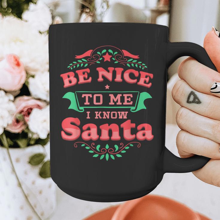Be Nice To Me I Know Santa Teacher Christmas Men Women Graphic Print Coffee Mug, funny design Be Nice To Me I Know Santa Teacher Christmas Men Women Graphic Print Coffee Mug, funny design