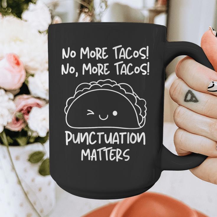 No More Tacos Punctuation Matters Taco English Teacher Graphic Print Coffee Mug, English Teacher Gifts, funny design No More Tacos Punctuation Matters Taco English Teacher Graphic Print Coffee Mug, English Teacher Gifts, funny design