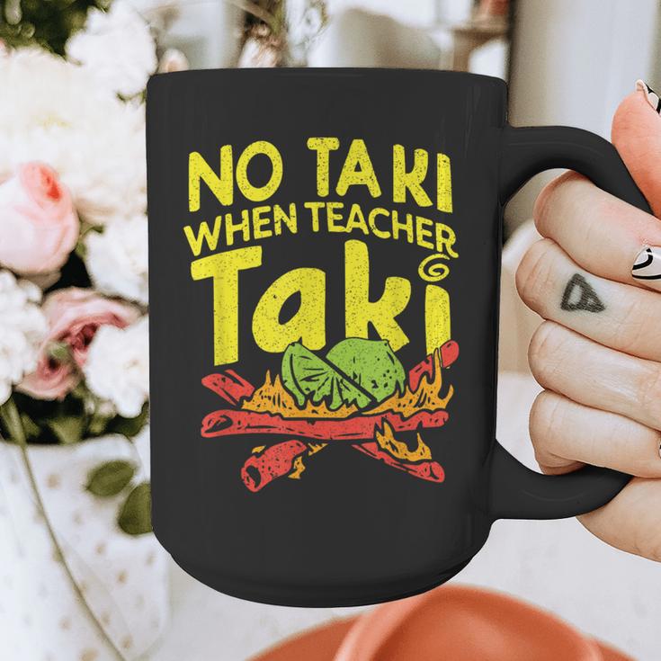 No Taki When Teacher Taki Teacher Pun Humor Graphic Print Coffee Mug, funny design No Taki When Teacher Taki Teacher Pun Humor Graphic Print Coffee Mug, funny design