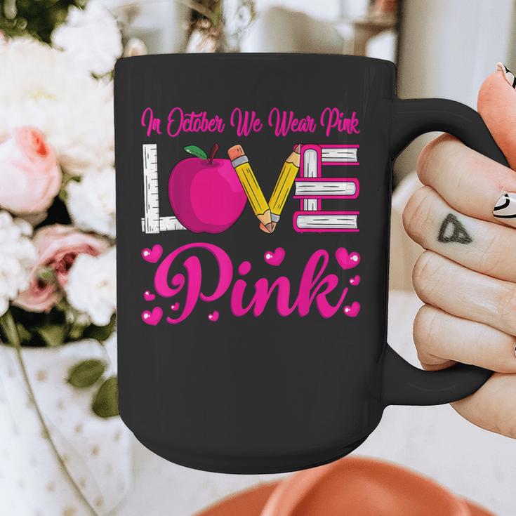 In October We Wear Pink Love Teacher Breast Cancer Awareness Graphic Print Coffee Mug, funny design In October We Wear Pink Love Teacher Breast Cancer Awareness Graphic Print Coffee Mug, funny design