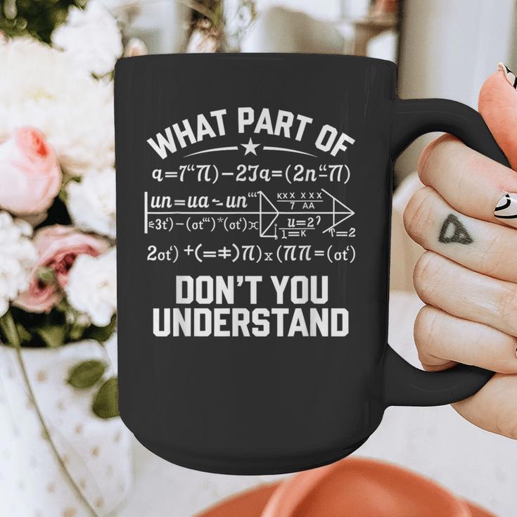 What Part Of Don't You Understand Math Teacher Graphic Print Coffee Mug, funny design What Part Of Don't You Understand Math Teacher Graphic Print Coffee Mug, funny design