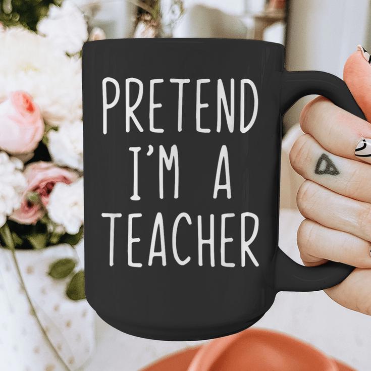 Pretend I'm A Teacher Costume Halloween Lazy Adult Kids Graphic Print Coffee Mug, funny design Pretend I'm A Teacher Costume Halloween Lazy Adult Kids Graphic Print Coffee Mug, funny design