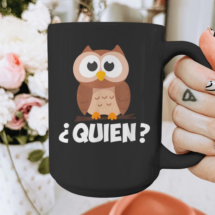 Quien Who Owl Spanish Teacher Graphic Print Coffee Mug, funny design