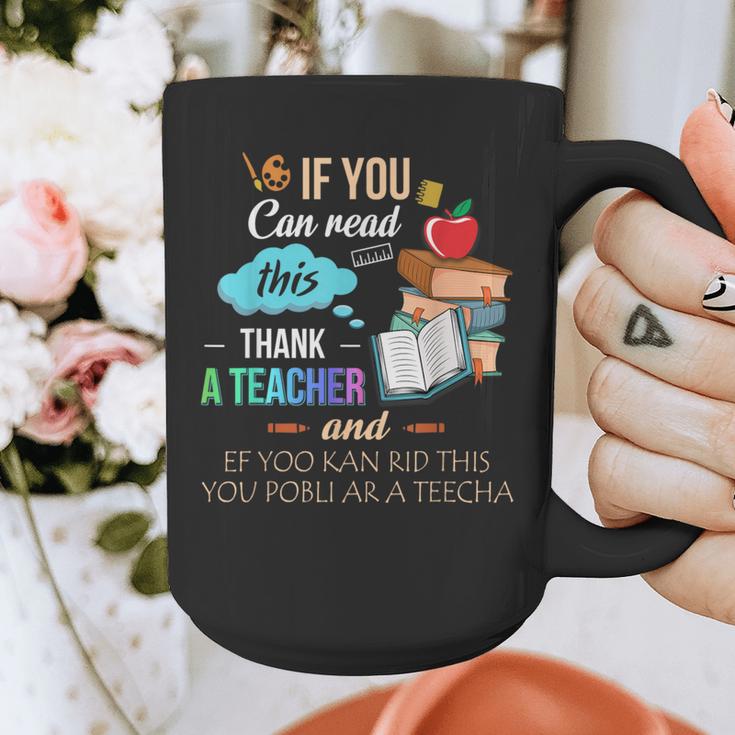 If You Can Read This Thank A Teacher Graphic Print Coffee Mug, funny design If You Can Read This Thank A Teacher Graphic Print Coffee Mug, funny design