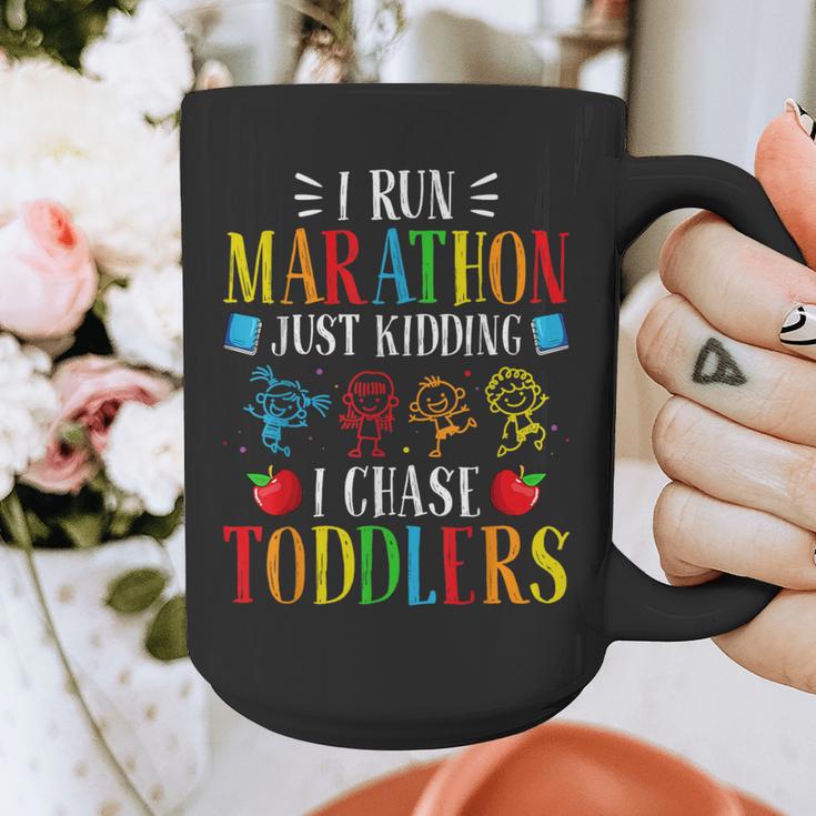I Run Marathon Just Kidding I Chase Toddlers Teacher Graphic Print Coffee Mug, funny design