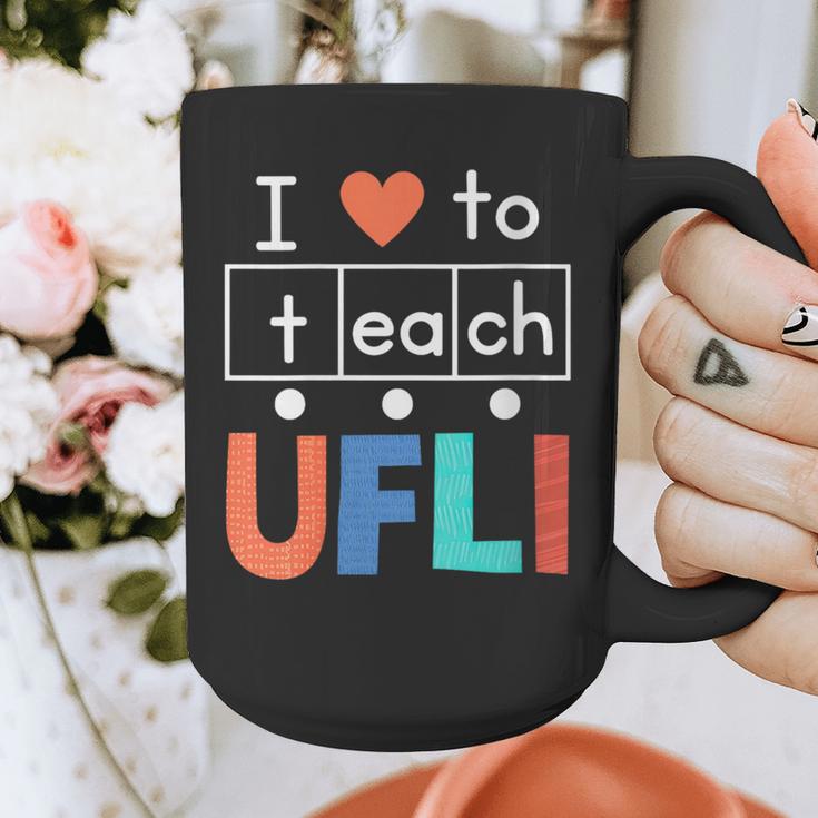 Science Of Reading I Love To Teach UFLI Teacher Literacy Graphic Print Coffee Mug, Science Teacher Gifts, funny design