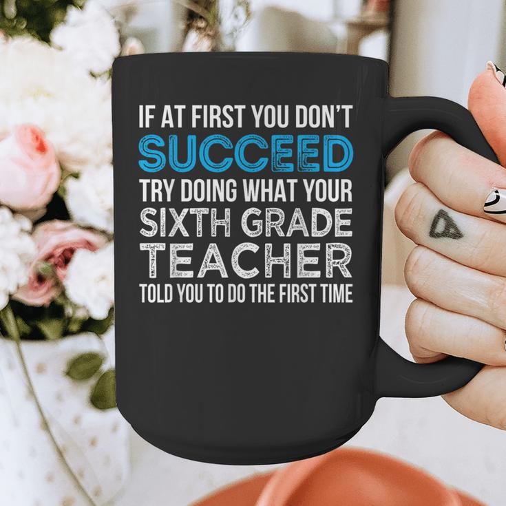 Sixth Grade Teacher 6th Grade Teacher T-Shirt Graphic Print Coffee Mug, funny design
