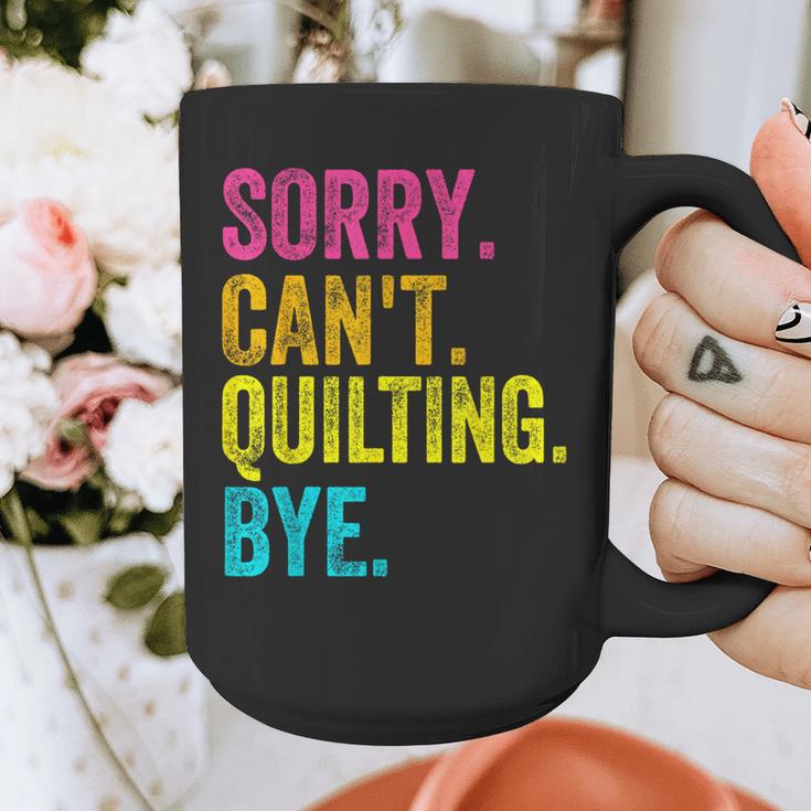 Sorry Can't Quilting Bye Teacher Student Quilting Graphic Print Coffee Mug, funny design Sorry Can't Quilting Bye Teacher Student Quilting Graphic Print Coffee Mug, funny design