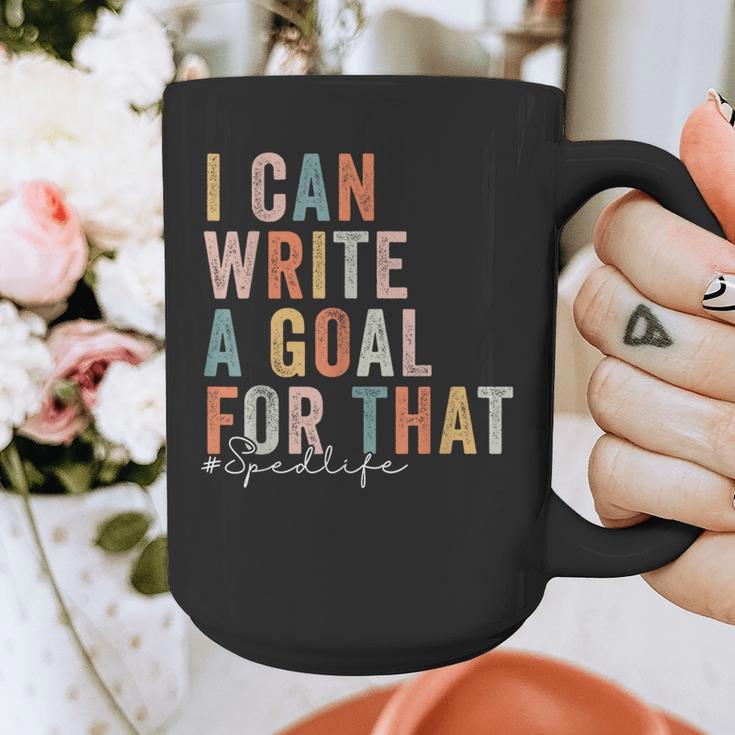 Special Education Teacher I Can Write A Goal For That Sped Graphic Print Coffee Mug, funny design Special Education Teacher I Can Write A Goal For That Sped Graphic Print Coffee Mug, funny design