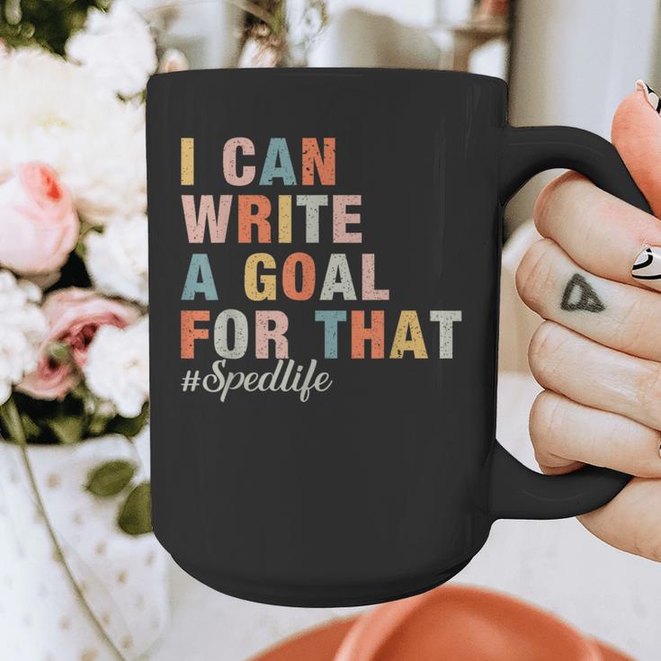 Special Education I Can Write A Goal For That Sped Teacher Graphic Print Coffee Mug, funny design Special Education I Can Write A Goal For That Sped Teacher Graphic Print Coffee Mug, funny design