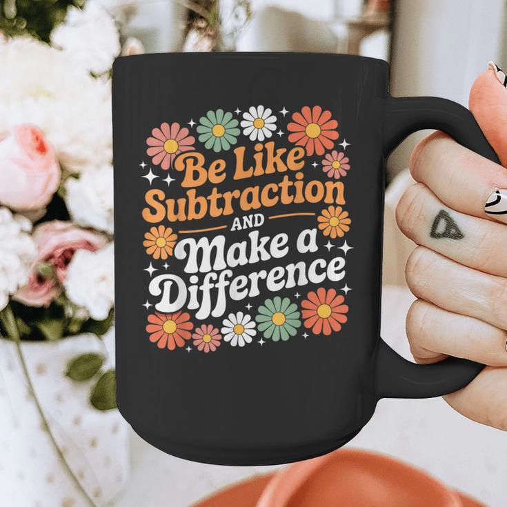 Be Like Subtraction Make A Difference Teacher Student Math Graphic Print Coffee Mug, funny design Be Like Subtraction Make A Difference Teacher Student Math Graphic Print Coffee Mug, funny design