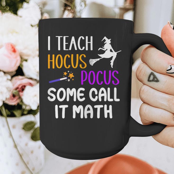 I Teach Hocus Pocus Some Call It Math Teacher Graphic Print Coffee Mug, funny design I Teach Hocus Pocus Some Call It Math Teacher Graphic Print Coffee Mug, funny design