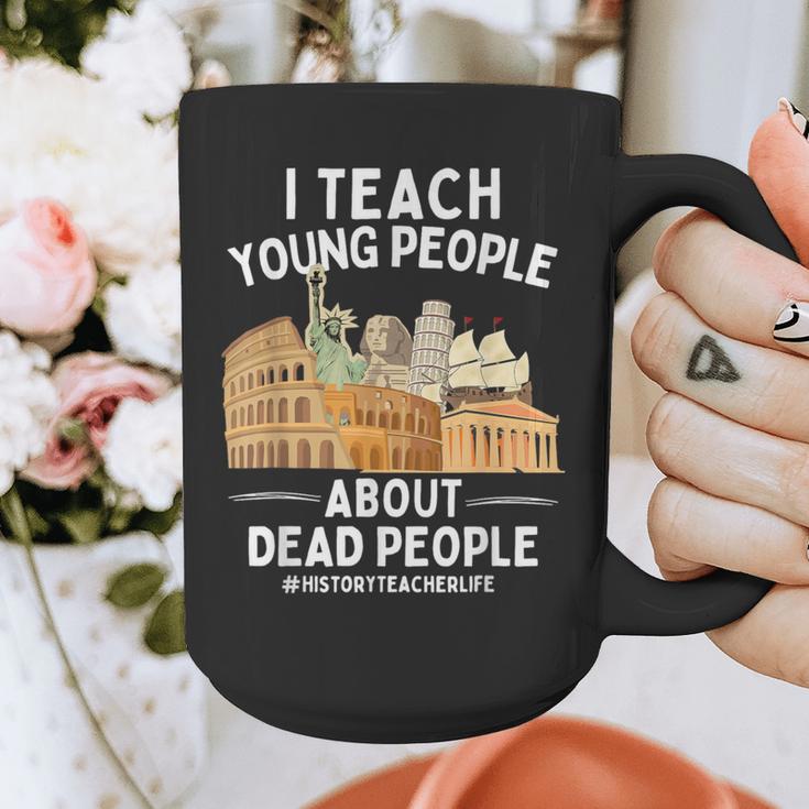 I Teach Young People About Dead People History Teachers Graphic Print Coffee Mug, History Teacher Gifts, funny design I Teach Young People About Dead People History Teachers Graphic Print Coffee Mug, History Teacher Gifts, funny design