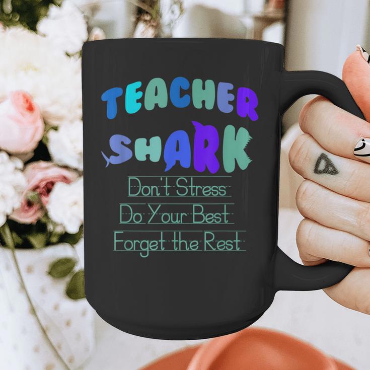 Teacher Shark Don't Stress Do Your Best Forget The Rest Graphic Print Coffee Mug, funny design Teacher Shark Don't Stress Do Your Best Forget The Rest Graphic Print Coffee Mug, funny design