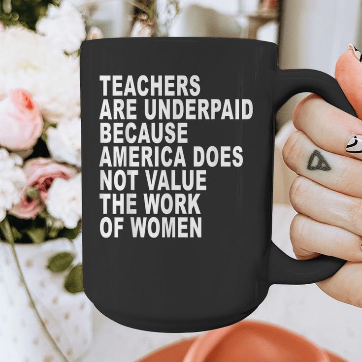 Teachers Are Underpaid Because America Does Not Value Men Women Graphic Print Coffee Mug, funny design Teachers Are Underpaid Because America Does Not Value Men Women Graphic Print Coffee Mug, funny design