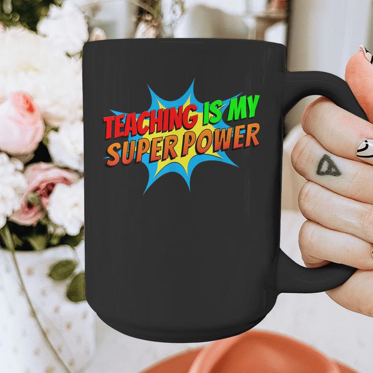 Teaching Is My Superpower Comic Back To School Teacher Graphic Print Coffee Mug, funny design Teaching Is My Superpower Comic Back To School Teacher Graphic Print Coffee Mug, funny design