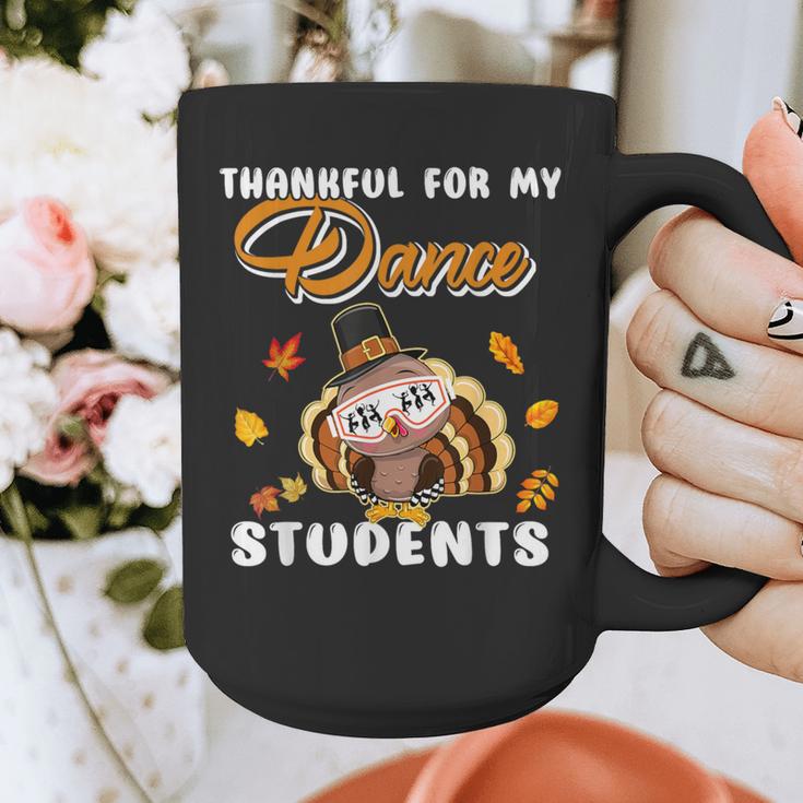 Thankful For My Dance Students Thanksgiving Turkey Teacher For Men Women Girls Kids Graphic Print Coffee Mug, funny design Thankful For My Dance Students Thanksgiving Turkey Teacher For Men Women Girls Kids Graphic Print Coffee Mug, funny design