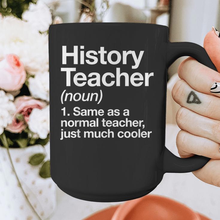 History Teacher Definition Back To School First Day Graphic Print Coffee Mug, History Teacher Gifts, funny design