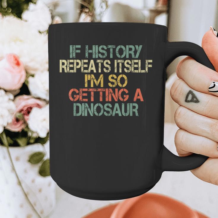 History Teacher Repeats Itself I'm Getting a Dinosaur Graphic Print Coffee Mug, History Teacher Gifts, funny design History Teacher Repeats Itself I'm Getting a Dinosaur Graphic Print Coffee Mug, History Teacher Gifts, funny design