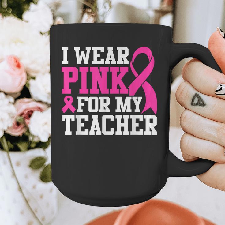 I Wear Pink For My Teacher Breast Cancer Awareness Graphic Print Coffee Mug, funny design I Wear Pink For My Teacher Breast Cancer Awareness Graphic Print Coffee Mug, funny design