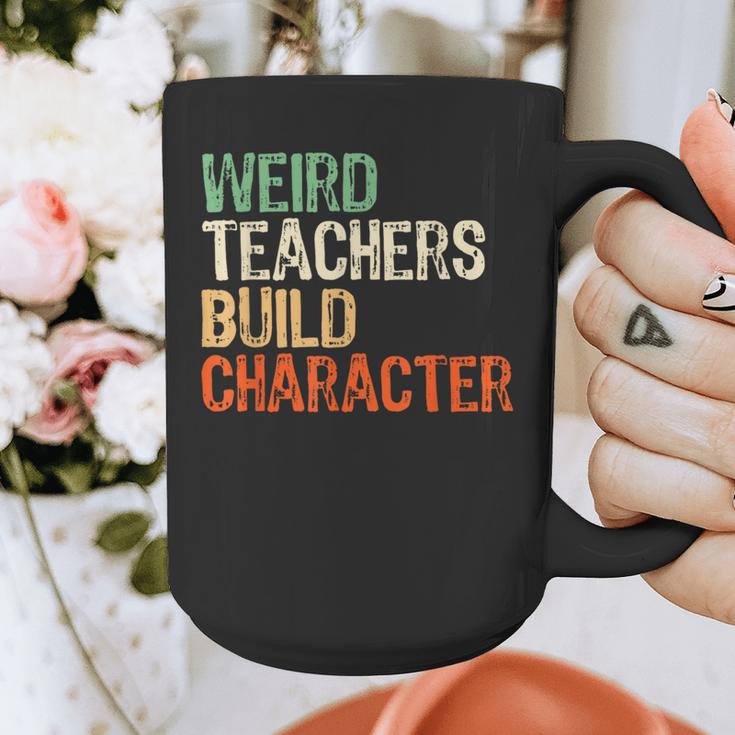Weird Teachers Build Character Teacher Appreciation Week Day Graphic Print Coffee Mug, funny design