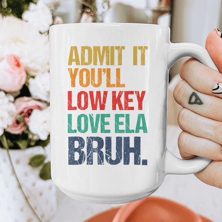 Admit It You Low Key Love ELA Bruh First Day School Teacher Graphic Print Coffee Mug, funny design