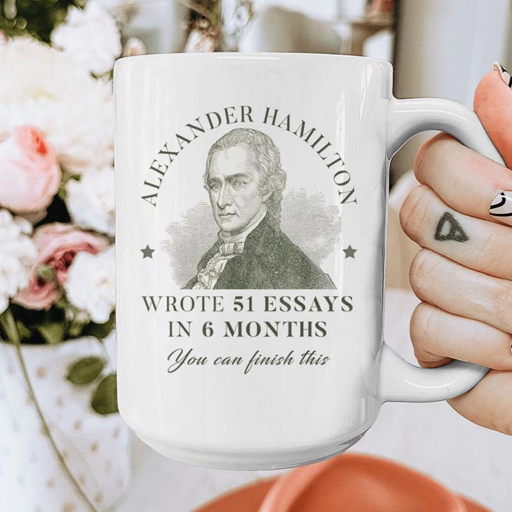 Alexander Hamilton Wrote 51 Essays In 6 Months Teacher Quote Graphic Print Coffee Mug, funny design Alexander Hamilton Wrote 51 Essays In 6 Months Teacher Quote Graphic Print Coffee Mug, funny design