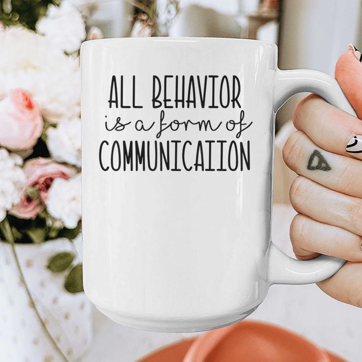 All Behavior Is A Form Of Communication SPED Teacher Autism Men Women Graphic Print Coffee Mug, funny design All Behavior Is A Form Of Communication SPED Teacher Autism Men Women Graphic Print Coffee Mug, funny design
