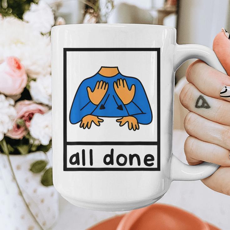 All Done Sign Language Speech Pathology Aac Sped Teacher Graphic Print Coffee Mug, funny design All Done Sign Language Speech Pathology Aac Sped Teacher Graphic Print Coffee Mug, funny design