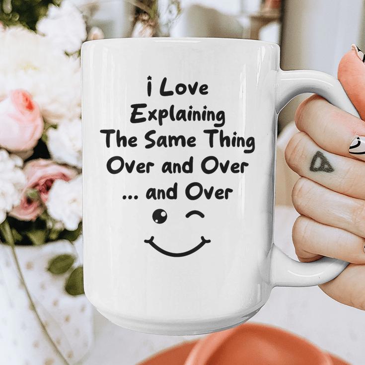 I Love Explaining The Same Thing Teacher Lie Party Graphic Print Coffee Mug, funny design I Love Explaining The Same Thing Teacher Lie Party Graphic Print Coffee Mug, funny design