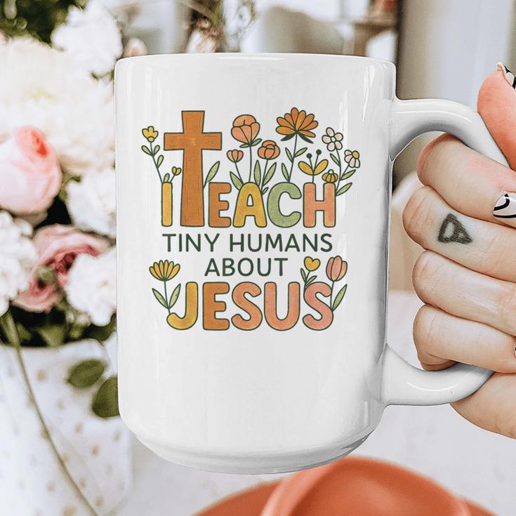 I Teach Tiny Humans About Jesus Christian Teacher Religious Graphic Print Coffee Mug, funny design I Teach Tiny Humans About Jesus Christian Teacher Religious Graphic Print Coffee Mug, funny design