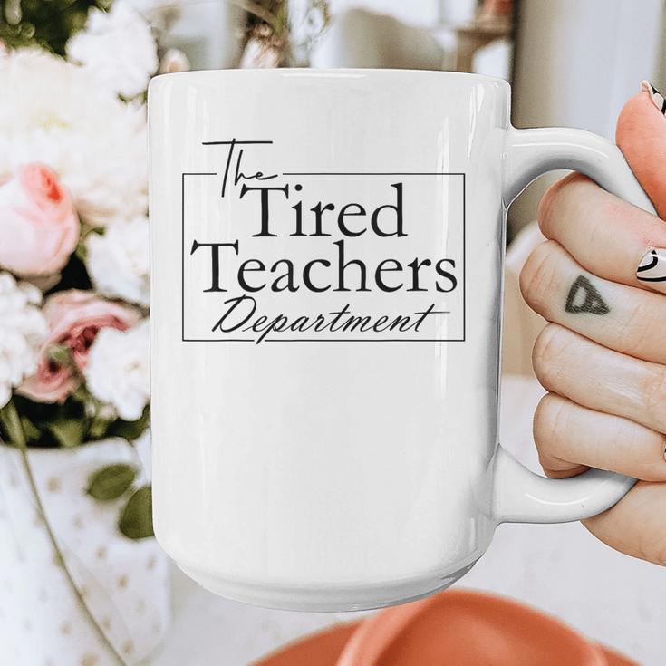 The Tired Teachers Department Teacher Appreciation Day Graphic Print Coffee Mug, funny design