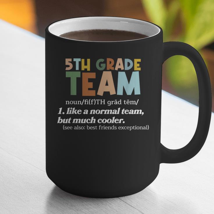 5TH Grade Team Teacher Like A Normal Team Fifth Grade Graphic Print Coffee Mug, funny gift 5TH Grade Team Teacher Like A Normal Team Fifth Grade Graphic Print Coffee Mug, funny gift