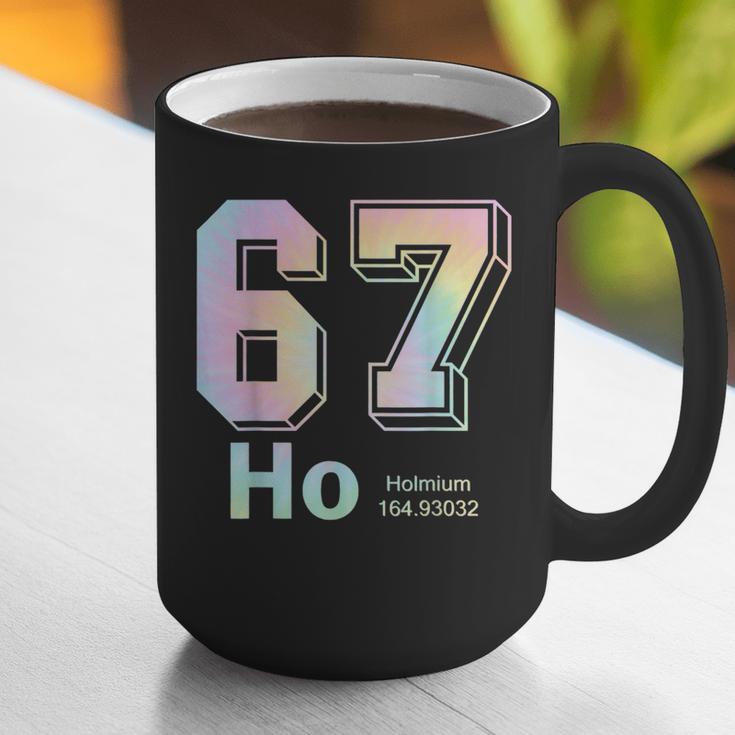 67 Ho Holmium Science Teacher Elements Table Six Seven Meme Graphic Print Coffee Mug, Science Teacher Mugs, funny gift 67 Ho Holmium Science Teacher Elements Table Six Seven Meme Graphic Print Coffee Mug, Science Teacher Mugs, funny gift