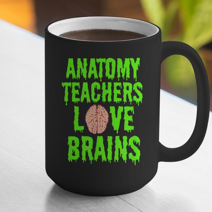 Anatomy Teachers Love Brains Halloween Teacher Costume Shirt Graphic Print Coffee Mug, funny gift Anatomy Teachers Love Brains Halloween Teacher Costume Shirt Graphic Print Coffee Mug, funny gift